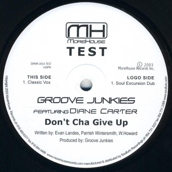 Groove Junkies, Diane Carter - Don't Cha Give Up