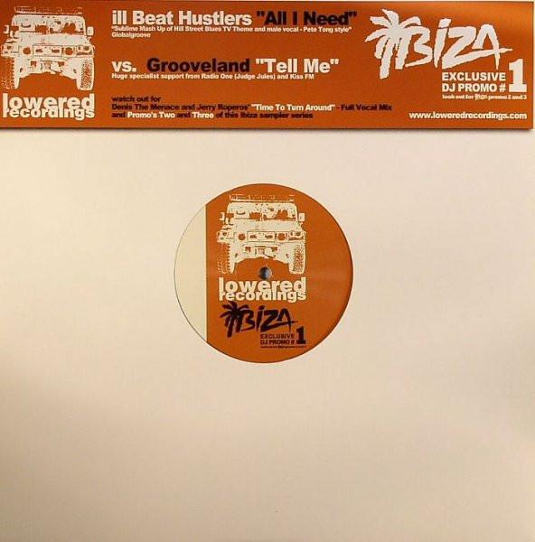 Grooveland, Ill Beat Hustlers - All I Need / Tell Me