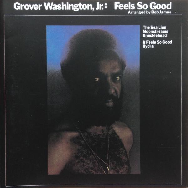 Grover Washington, Jr. - Feels So Good