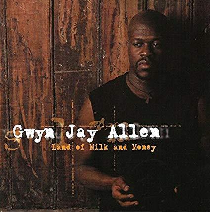 Gwyn Jay Allen - Land Of Milk And Money