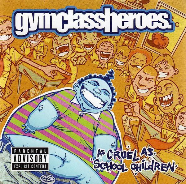 Gym Class Heroes - As Cruel As School Children