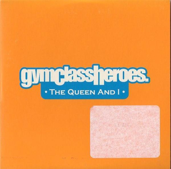 Gym Class Heroes - The Queen And I