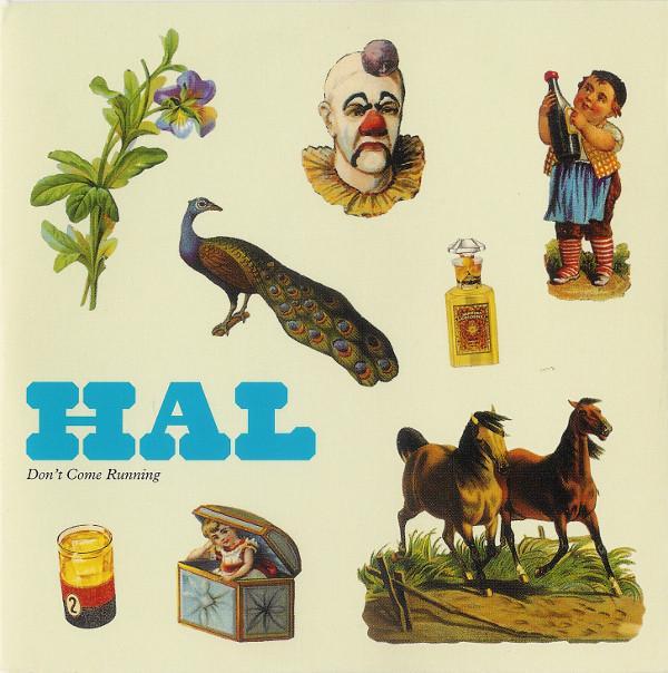 Hal (5) - Don't Come Running