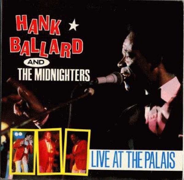 Hank Ballard & The Midnighters - Live At The Palais