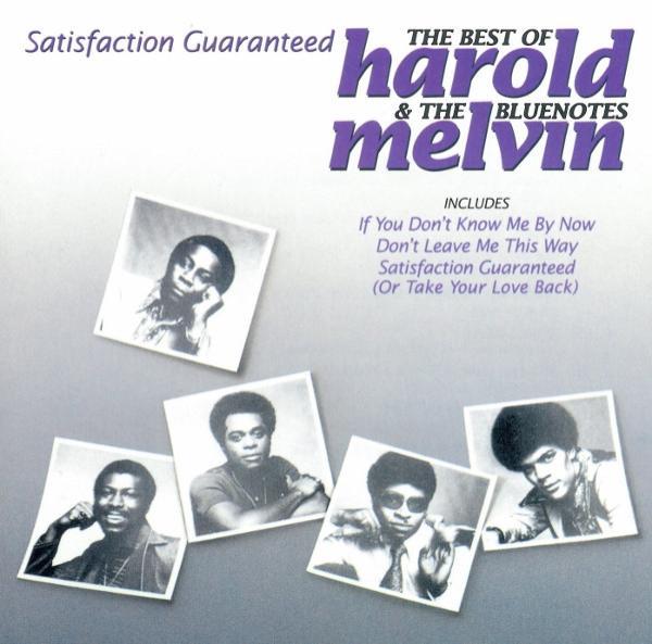Harold Melvin And The Blue Notes - Satisfaction Guaranteed - The Best Of Harold Melvin & The Bluenotes