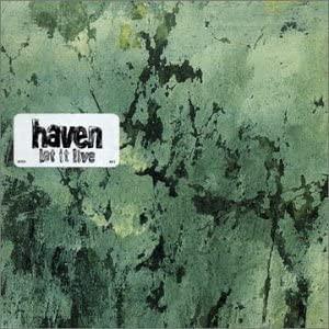 Haven - Let It Live