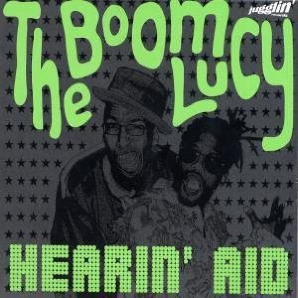 Hearin' Aid - The Boom Lucy