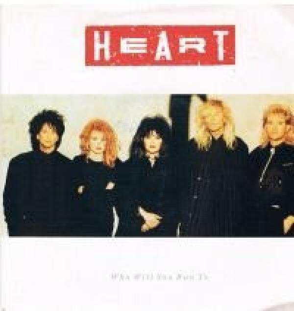 Heart - Who Will You Run To