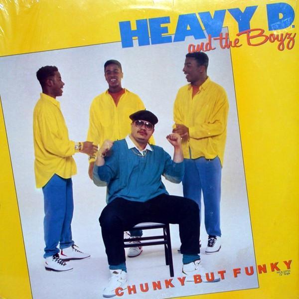 Heavy D. & The Boyz - Chunky But Funky / On The Dance Floor
