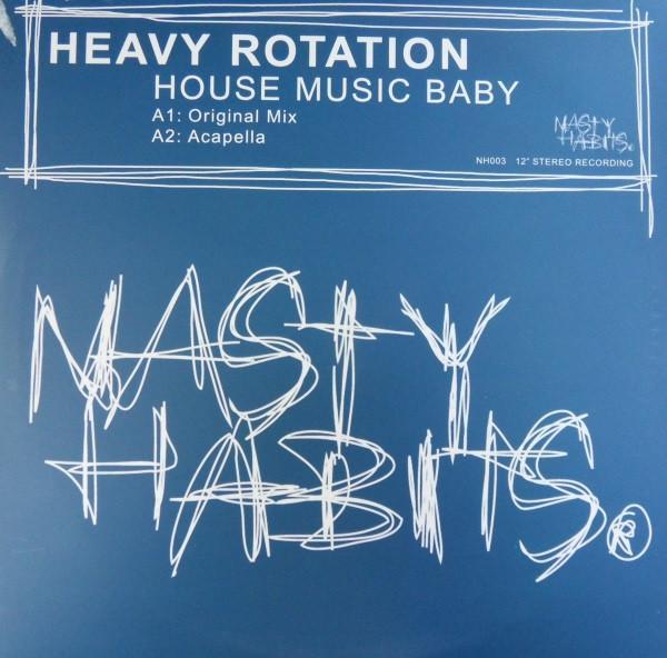 Heavy Rotation  - House Music Baby