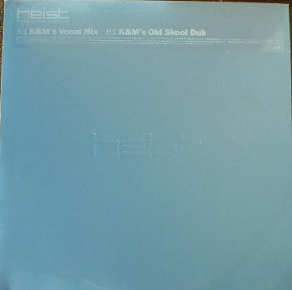 Heist  - That's The Kind Of Man I Am
