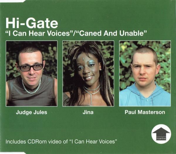 Hi-Gate - I Can Hear Voices / Caned And Unable