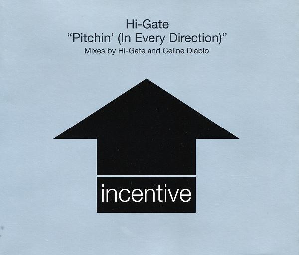 Hi-Gate - Pitchin' (In Every Direction)
