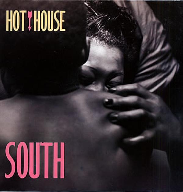 Hot House - South