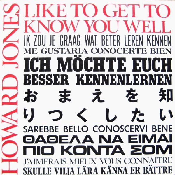 Howard Jones - Like To Get To Know You Well