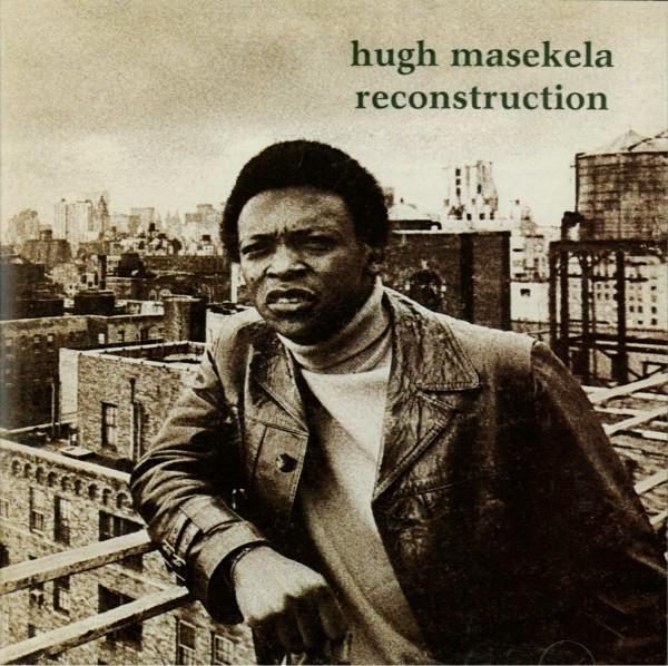 Hugh Masekela - Reconstruction