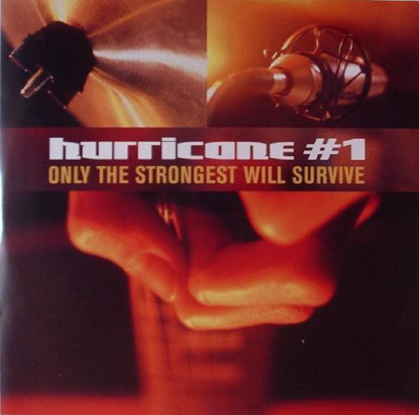 Hurricane #1 - Only The Strongest Will Survive