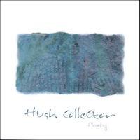 Hush Collector - Flowby