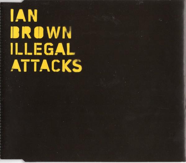 Ian Brown, Sinéad O'Connor - Illegal Attacks