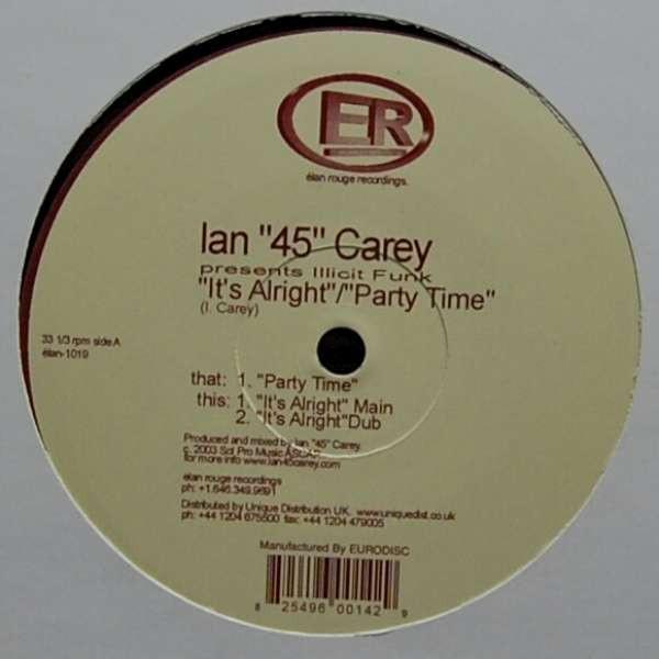 Ian Carey, Illicit Funk - It's Alright / Partytime