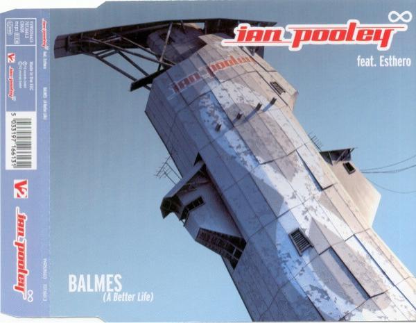 Ian Pooley, Esthero - Balmes (A Better Life)