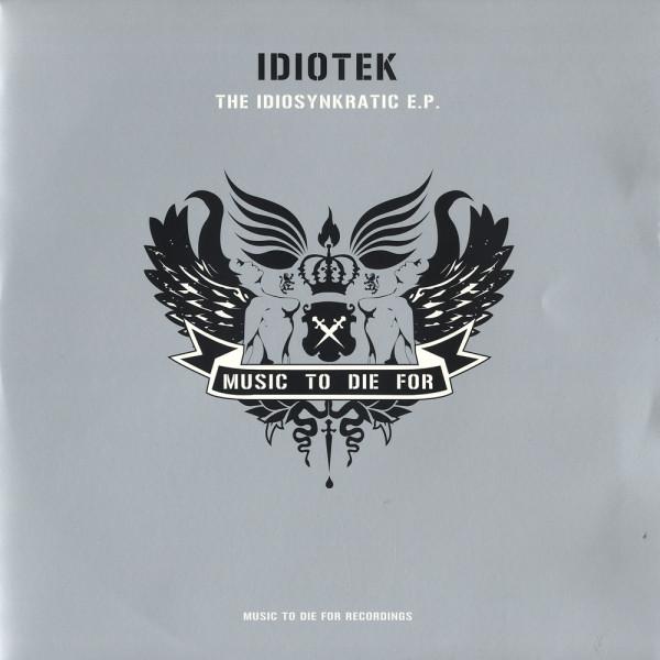 Idiotek - The Idiosynkratic E.P.