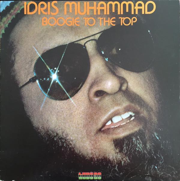 Idris Muhammad - Boogie To The Top