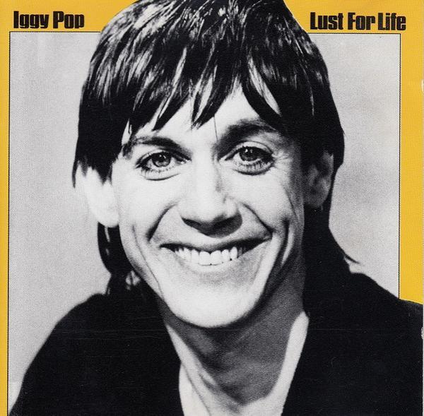 Iggy Pop - Lust For Life