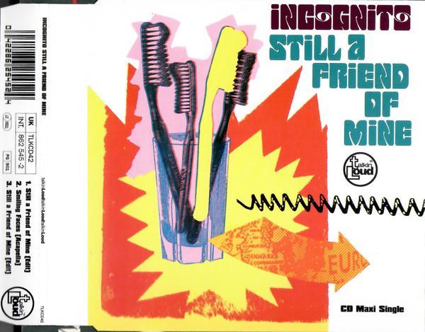Incognito - Still A Friend Of Mine