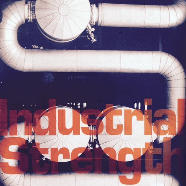  - Industrial Strength