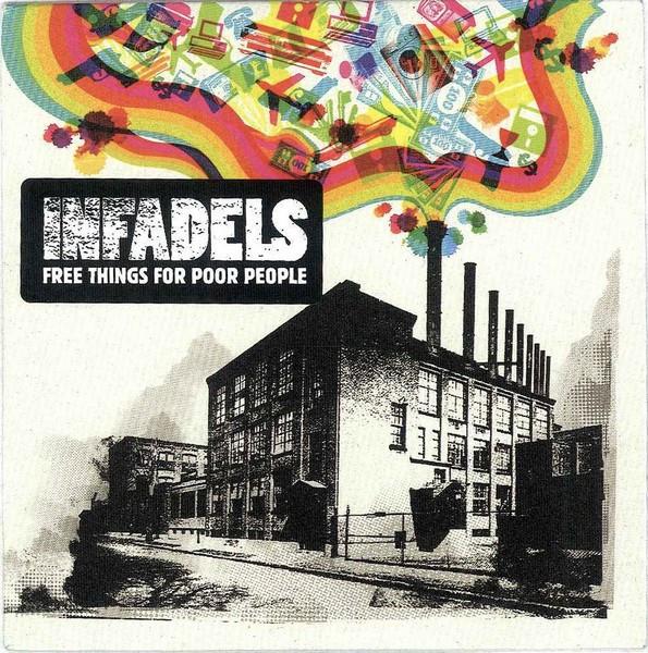 Infadels - Free Things For Poor People
