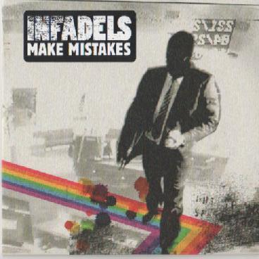 Infadels - Make Mistakes