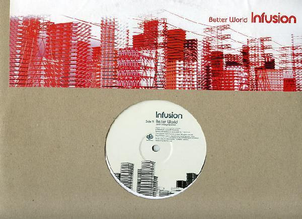 Infusion - Better World