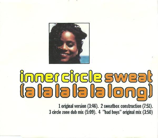 Inner Circle - Sweat (A La La La La Long)