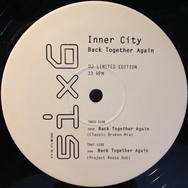 Inner City - Back Together Again