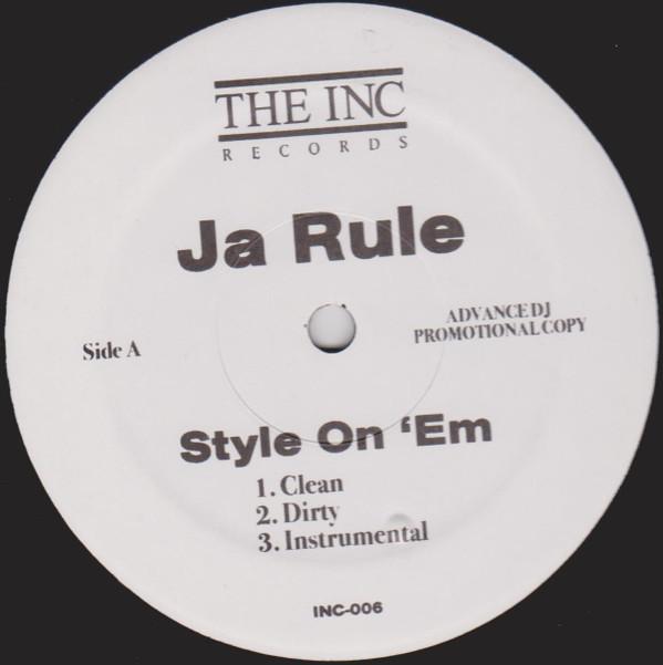 Ja Rule, Harry O (3) - Style On 'Em / Chill