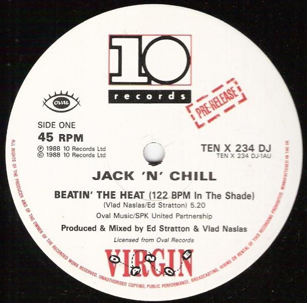 Jack 'N' Chill - Beatin' The Heat / Jack 'N' Chill