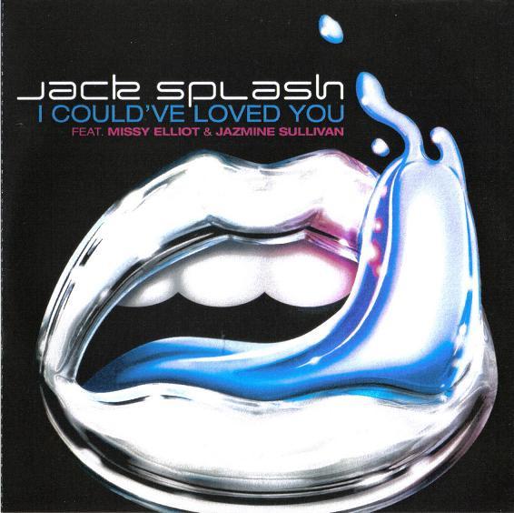 Jack Splash, Missy Elliott, Jazmine Sullivan - I Could've Loved You