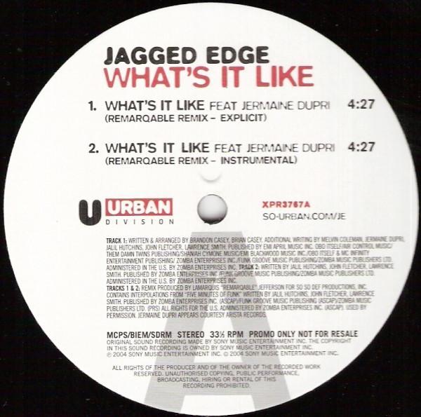 Jagged Edge  - What's It Like