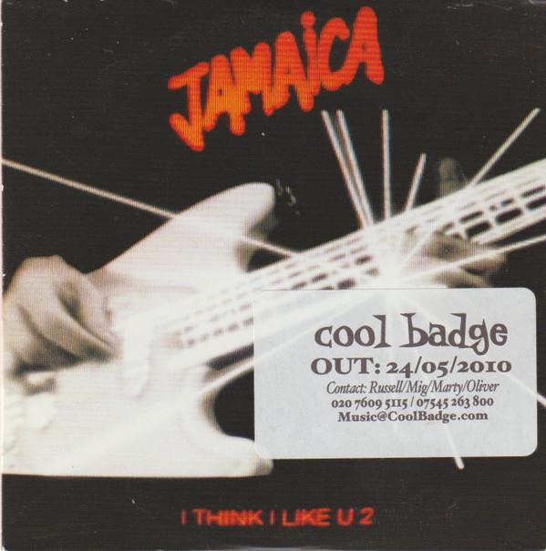 Jamaica  - I Think I Like U 2