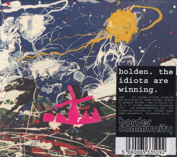 James Holden - The Idiots Are Winning