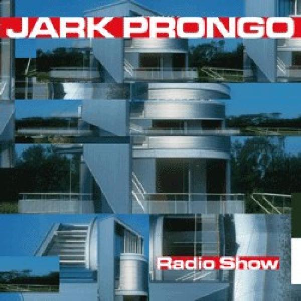 Jark Prongo - Radio Show