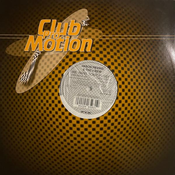 Jason Nevins, The Krew - We Want Some Pussy