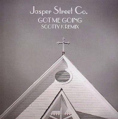 Jasper Street Co. - Got Me Going (Scotty K Remix)