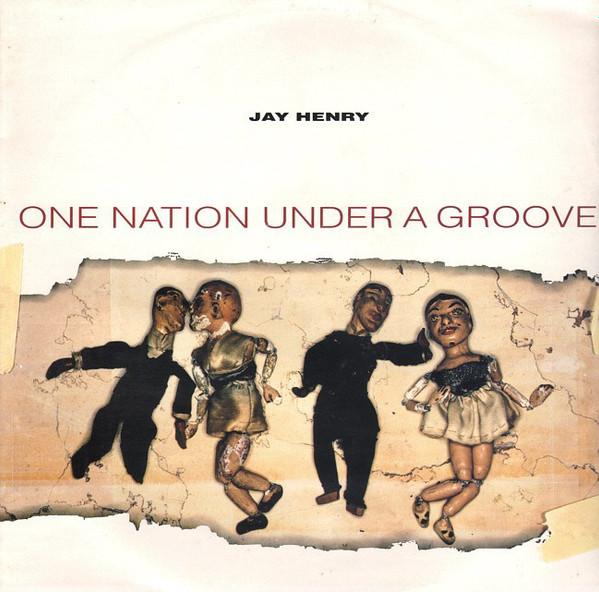 Jay Henry (4) - One Nation Under A Groove