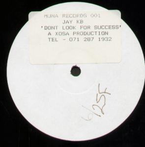 Jay K.B. - Don't Look For Success