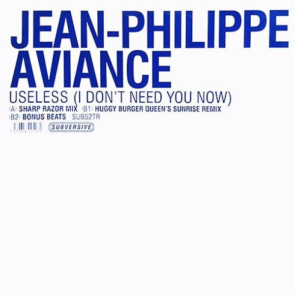 Jean-Phillippe Aviance - Useless (I Don't Need You Now)