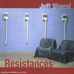 Jeff Sharel - Resistances