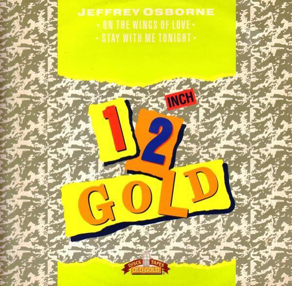 Jeffrey Osborne - On The Wings Of Love / Stay With Me Tonight