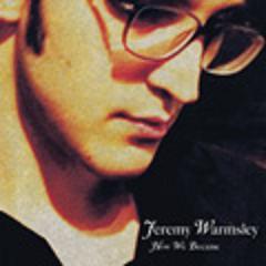 Jeremy Warmsley - How We Became